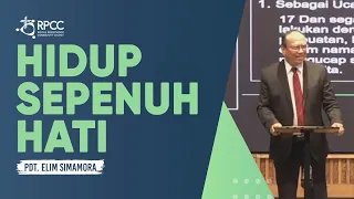 HIDUP SEPENUH HATI | PDT. ELIM SIMAMORA