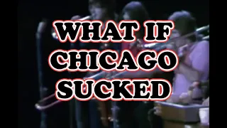 What if Chicago sucked?