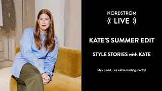 Kate's Summer Edit