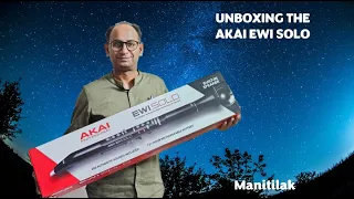 Unboxing Awesomeness: Akai EWI Solo | Electronic Wind Instrument | ManiTilak