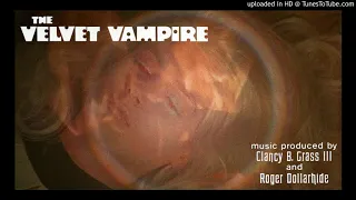 Clancy B. Grass III & Roger Dollarhide – Music from ‘The Velvet Vampire’ [1971]