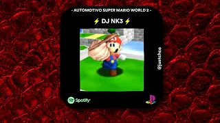 AUTOMOTIVO SUPER MARIO WORLD 2 🍄 (Speed up + Reverb)