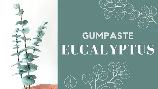 Sugar Leaves for Cakes // Gumpaste Eucalyptus // With Finespun Cakes