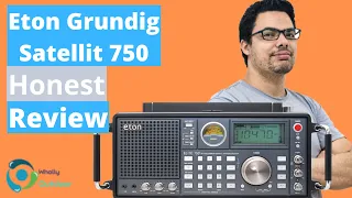 Eton Grundig Satellit 750 Honest Detailed Review!