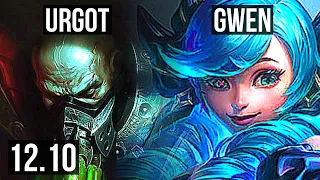 URGOT vs GWEN (TOP) | 2.6M mastery, 1600+ games, 6 solo kills, Legendary | EUW Master | 12.10