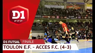 Finale D1 Futsal I Toulon E.F. - Acces F.C. (4-3), le replay I FFF 2018-2019