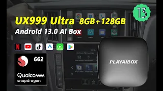 UX999 Ultra Android 13.0 System CarPlay Ai BOX Qualcomm Snapdragon 6115 (662) 8GB+128GB