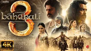 Bahubali 3 | New Hindi Full Movie 4K facts|Prabhas |Anushka Shetty|Tamannaah Bhatia|SS Rajamouli