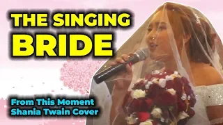 From This Moment - Shania Twain | THE SINGING BRIDE SINGS HER BRIDAL MARCH | Walking down the Aisle