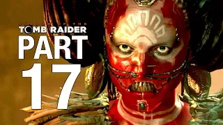 SHADOW OF THE TOMB RAIDER Gameplay Walkthrough Part 17 - Eye of the Serpent - No Commentary