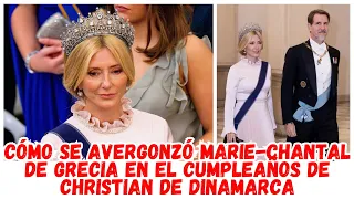 CÓMO se avergonzó Marie-Chantal de Grecia en el cumpleaños de Christian de Dinamarca