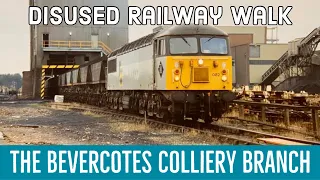 Bevercotes Colliery & the Disused Railway Walk & Explore