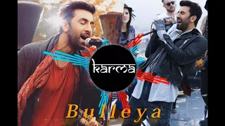 Bulleya  –♫ KARMAA♫ | EDM Mix | Ae Dil Hai Mushkil | Karan | Aishwarya, Ranbir | Pritam | Amit