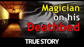[TRUE STORY] Magician on his Deathbed | He Repented, BUT.. | Story of Lahore, Pakistan | Black Magic