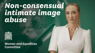 Non-consensual intimate image abuse with Georgia Harrison | Women and Equalities Committee