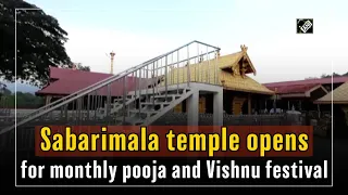 Sabarimala temple opens for monthly pooja and Vishnu festival