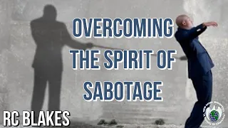 Saturday Morning Miracle Service - Bishop RC Blakes, Jr. "OVERCOMING THE SPIRIT OF SABOTAGE"