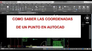 COMO SABER LAS COORDENADAS DE UN PUNTO EN AUTOCAD