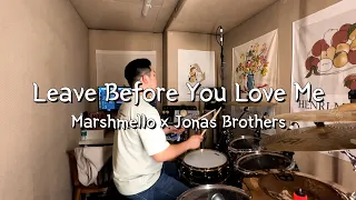 Marshmello x Jonas Brothers - Leave Before You Love Me / #drumcover /_ by 하많놈_HA MAN NHOM