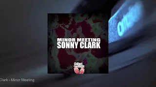 Sonny Clark - Minor Meeting (Full Album)