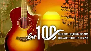 Grandes Melodias Del Recuerdo Para Ti- Las 100 Melodias Orquestadas Mas Bellas de Todos Los Tiempos