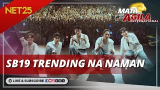 SB19 Moonlight song, trending sa 9 na bansa | Mata Ng Agila International