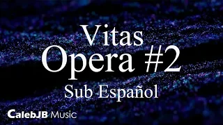 Opera #2 - Vitas (Sub Español)