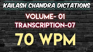 Kailash Chandra Volume-1 Transcription-7 @70WPM |