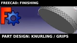 FreeCAD : Add Knurling / Knurl / Grip / Texture to your surface for 3D Printing.