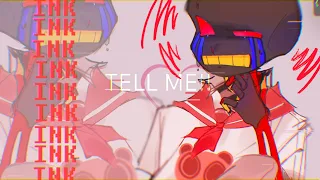 《 Tell Me !! 》 MEME • —Errorink +♥︎Art ||  「Error & Ink sans」•