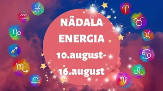 ⚡️ Nädala Energia ⚡️💗 10.august-16.august 💗 - 🔮 12 Tähemärki 🔮