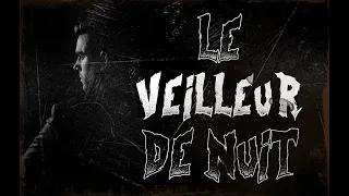 [CREEPYPASTA FR] Le veilleur de nuit