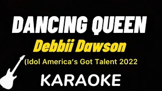 Debbii Dawson - Dancing Queen | Karaoke Guitar Instrumental / Idol AGT 2022