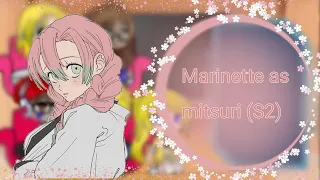 MLB react to Marinette as Mitsuri (season 3) short
