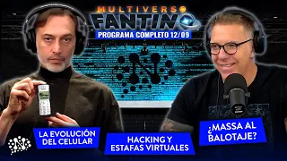 ¿Massa al balotaje?, evolución del celular, hacking y estafas | Multiverso Fantino - 12/09