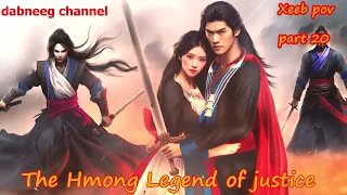 Xeeb Pov The Swordsman legend Episode 20 - Hmong Action Warrior Story