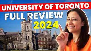 University of Toronto Full Review 2024 | Expert Advice & Tips