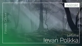 【Savo Finnish Cover】 Ievan Polkka (Loituma Arr.) (Avlönskt)