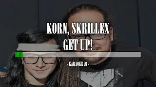 Korn, Skrillex - Get Up! - Karaoke (26) [Original Instrumental]