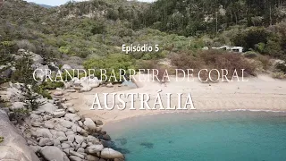 HISTÓRIAS DE UMA VOLTA AO MUNDO | GRANDE BARREIRA DE CORAL - AUSTRÁLIA 5