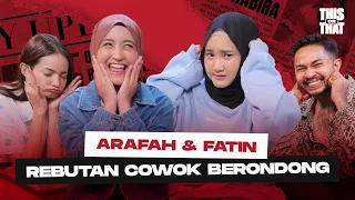 ENZY DAN ONAD PUSING !! PERSAHABATAN ARAFAH DAN FATIN SE-ABSURD INI !?