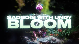 SadBois & UNDY - Bloom (Lyric Video) [Future Generation Release]