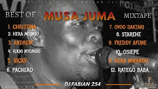 BEST OF MUSA JUMA TRIBUTE MIX - DJ FABIAN 254 | MUSA JUMA MIX