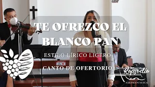 TE OFREZCO EL BLANCO PAN - Rapsodia Agrupación Musical - MUSICA PARA BODAS