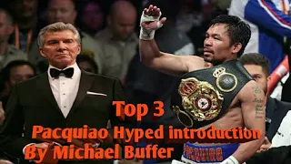Top 3 Hyped introduction Manny pacquiao! by Michael Buffer Tindig balahibong Pagpapkilala
