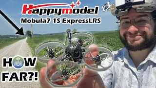 How Far Did it Fly?! HappyModel Mobula7 1s Whoop ExpressLRS