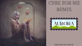 Cure for Me Remix - AURORA