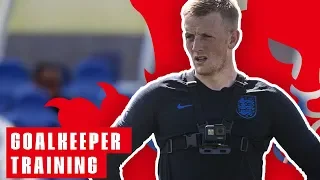 England Goalkeeper Training: Jordan Pickford's Point of View! | Goalkeeper Training | England