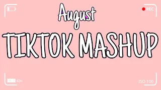 TikTok Mashup August 2022 💫💫(Not Clean)💫💫