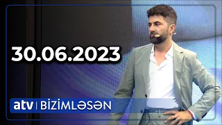 Bizimləsən 30.06.2023